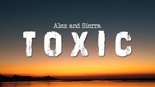 Video thumbnail of "Toxic Alex And Sierra | LYRIC SING OUT LOUD IN YOUR CAR 2022"