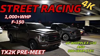 1000+AWHP F-150 VS 800+WHP C7Z and 800+WHP F-150!! (TX2K Pre-Meet Madness!)