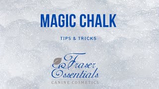 Fraser Essentials Magic Chalk