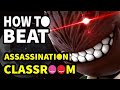 How to beat KORO-SENSEI in "Assassination Classroom"