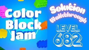 Color Block Jam - Level 682 - Solution Walkthrough!!!