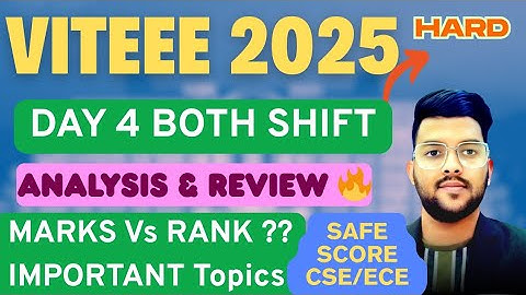 VITEEE 2025 Day 4 Complete Analysis & Review ✅ | Safe score category wise ✅ | Difficulty Level #Vit