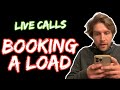 What booking a load is like, LIVE CALLS | EPISODE 19 | Hot Shot Trucking