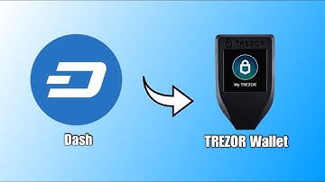 How To Send Dash Coin To Trezor Wallet