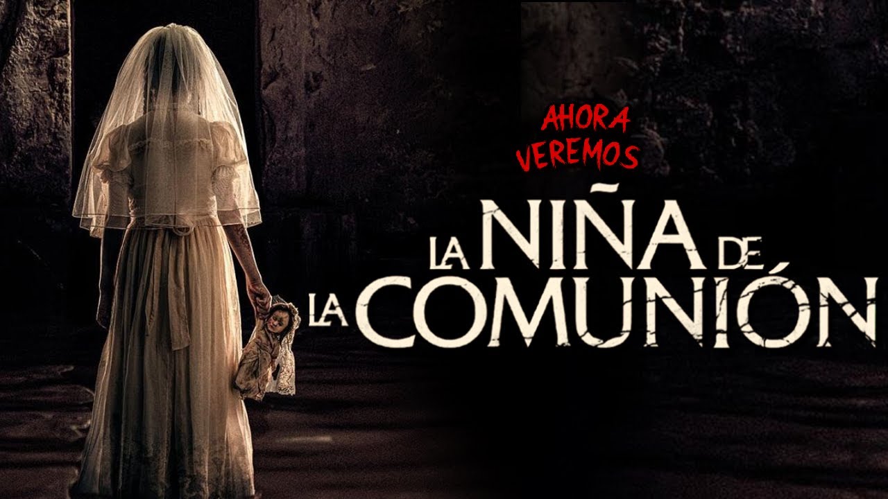LA NIÑA DE LA COMUNIÓN: El rostro del MAL | RESUMEN COMPLETO