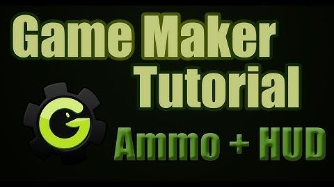 Ammo and HUD Game Maker Tutorial