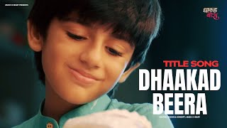 Dhaakad Beera Title Song | #DivyamShukla