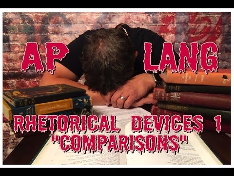 Advanced English: Rhetorical Devices Review 1... Comparisons