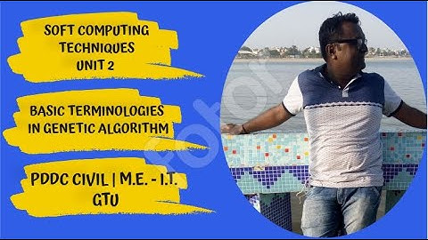 #7 | GTU | Soft Computing | Genetic Algorithm - 2 | Prof. Arvind Meniya | SSEC | de facto | de jure