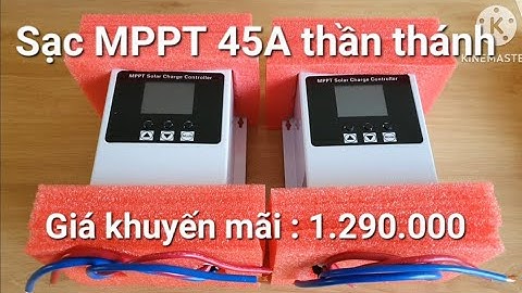 Sạc MPPT 45A thần thánh bản tiếng Anh