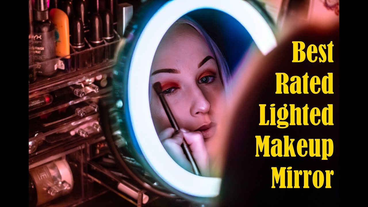 Best Rated Lighted Makeup Mirror Vanity Magnification Mirror Reviews