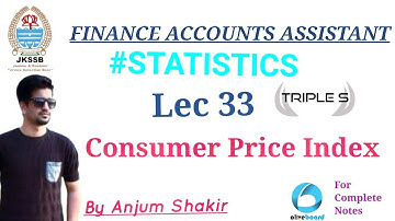 Lec 33 - Consumer Price Index by Anjum Sir #Statistics