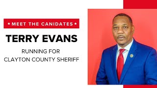 Terry Evans | Running for Clayton County Sheriff