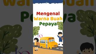 Mengenal Warna Buah Pepaya #kakakorytv #buahpepaya #warna #kids