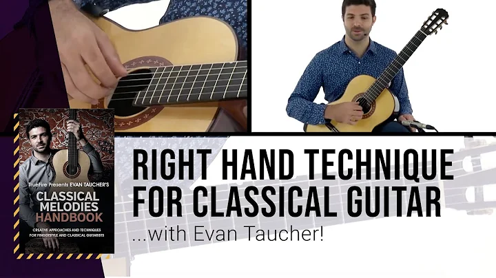 Right Hand Technique for Classical Guitarists - Ev...