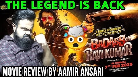 BADASS RAVIKUMAR FULL MOVIE REVIEW BY AAMIR ANSARI | HIMESH RESHAMMIYA