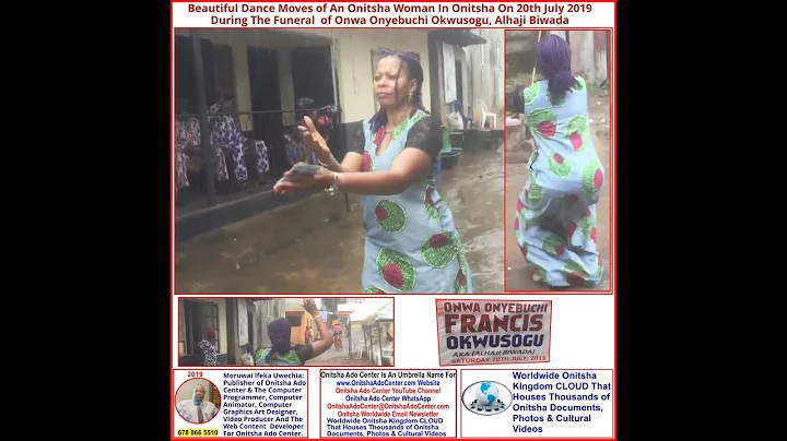 Dance Moves Onitsha Woman  On 20th July 2019 During The Funeral  of Onwa Onyebuchi Okwusogu
