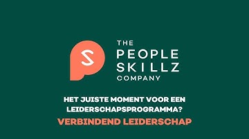 Video 3 | Goed moment voor een leiderschapstraject | The People Skillz Company