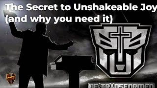 The Secret to Unshakeable Joy (And Why You Need It)