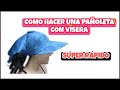 PAÑUELO CON VISERA /SUPER RÁPIDO Y FACIL