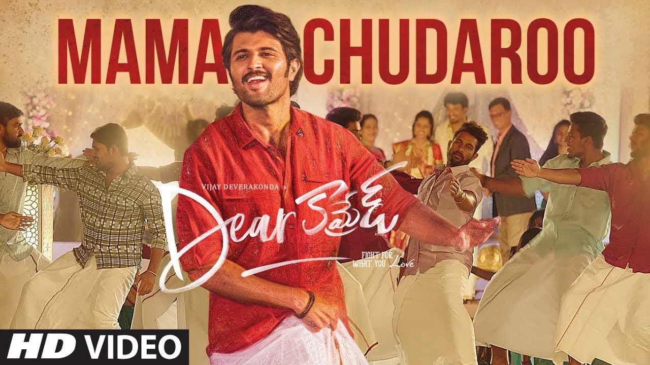 Maama Choodaro Video song   Dear Comrade Telugu  Vijay Deverakonda  Bharat Kamma