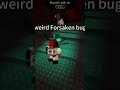weird Forsaken bug #roblox #forsaken #bug