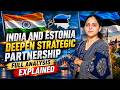 Why Estonia Wants Closer Ties with India | Explained | UPSC Current Affairs 2026
