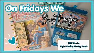 💖Saving For My Future Self | Building Bridges | $12K Binder + Sinking Funds Savings 