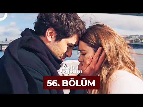 Yalı Çapkını 56. Bölüm