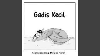 Gadis Kecil (feat. Dwiana Piarah)