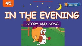 Potato pals In the evening  🎵 [Story + Song] Potato Pals Children's Stories [EngSub]