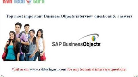 Top 97 business objects interview questions and answers RVH Tech guru