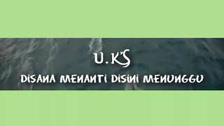 Disana menantu disini menunggu