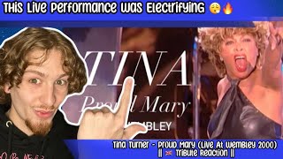 Tina Turner - Proud Mary (Live At Wembley 2000) || Reaction || She Is Truly One Of A Kind ??