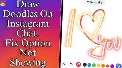 How To Send Doodles On Instagram Chat | Fix Option Not Showing