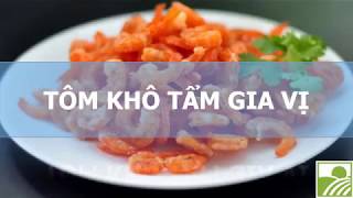 Cách làm món tôm khô tẩm gia vị | Nongsanngon.com.vn