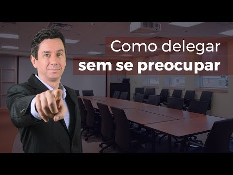 Vídeo: Por que delegar é importante na liderança?
