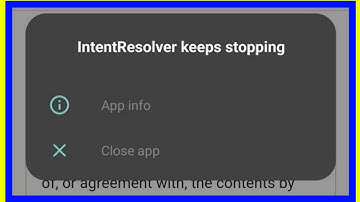 Fix “Intent Resolver Keeps Stopping” Error on Android (2025) 