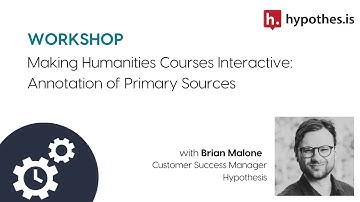 Making Humanities Courses Interactive: Annotation of Primary Source