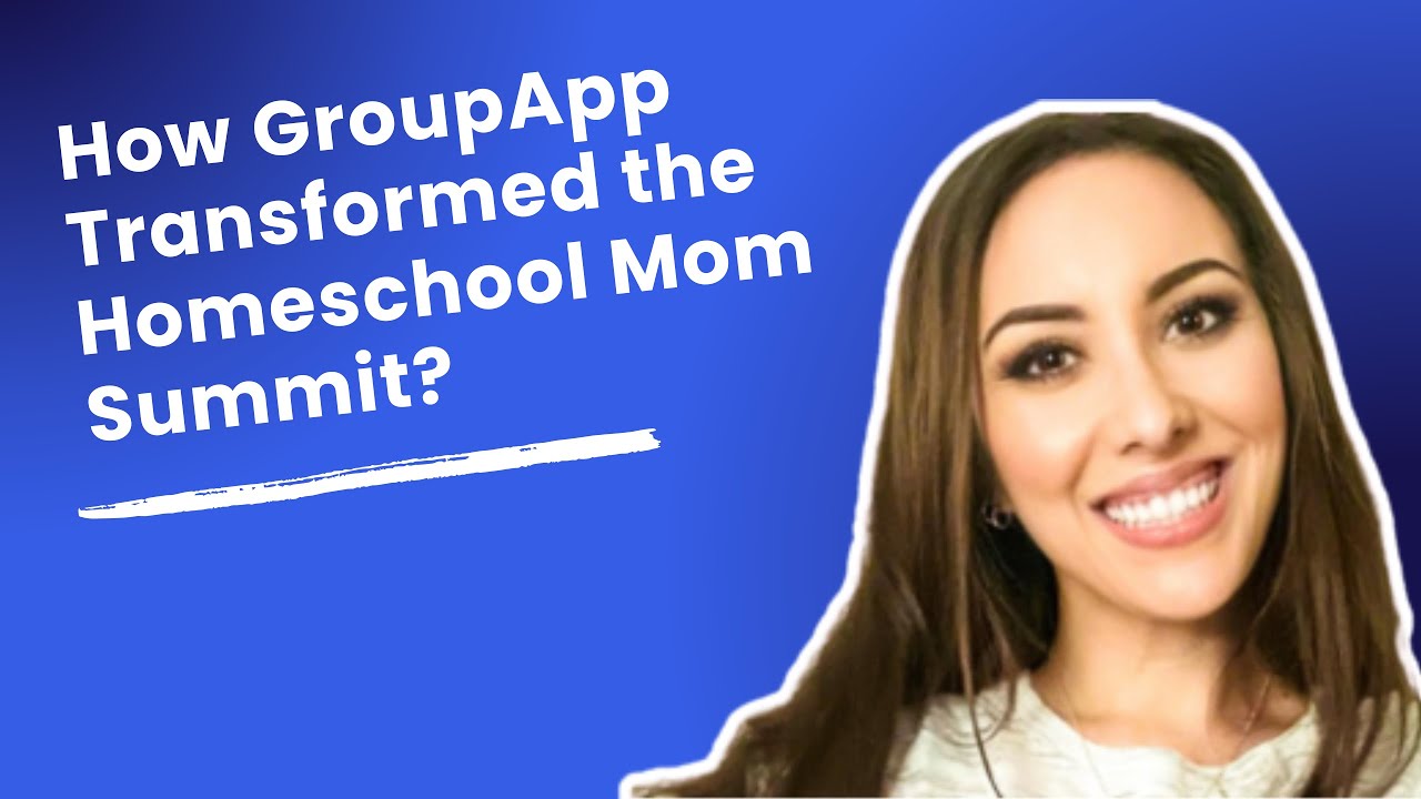 Building a Cohesive Community: How GroupApp Transformed the Homeschool Mom Summit