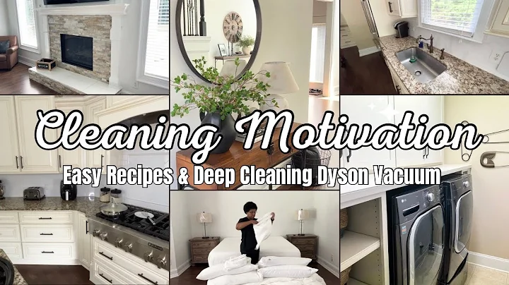 CLEANING MOTIVATION | DEEP CLEANING MY DYSON VACUUM| EASY RECIPES