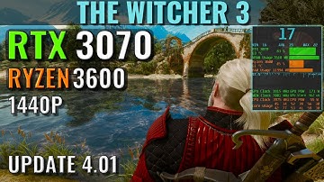 The Witcher 3 - Patch 4.01 - RTX 3070 - Ryzen 5 3600 - Benchmark - 1440p