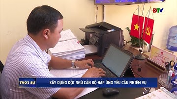 ĐIỆN BIÊN - Xây dựng đội ngũ cán bộ đáp ứng yêu cầu nhiệm vụ
