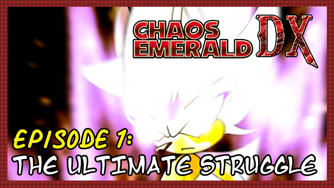 Chaos Emerald DX - Episode 1 HD (By NinjaKab) - YouTube