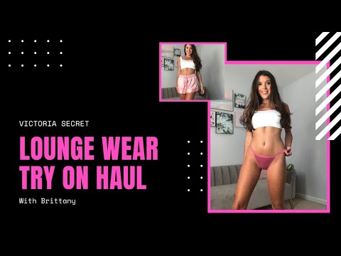 Victoria Secret Try On Haul | Lounge Wear and Panty Talk