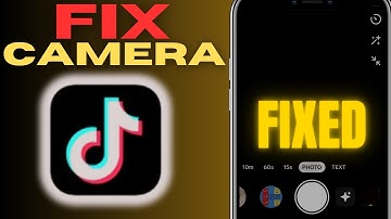 How to Fix Camera Not Working on TikTok | Full Guide 2025