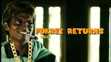 fukrey returns thug life / Pankaj Tripathi