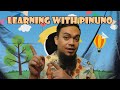 LEARNING WITH PINUNO