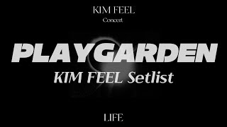 [playlist] 2023 김필 콘서트 LIFE 셋리스트 | KIM FEEL Concert 플레이리스트