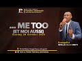 MOI AUSSI (...ME TOO) BY FR NEVILLE REVEIL MBUYI AT PARADOX TABERNACLE JOHANNESBURG